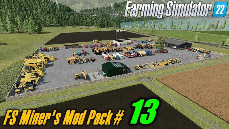 FS MINER'S MOD PACK FEBRUARY-2023 V1.0 • Farming simulator 19, 17, 22 ...